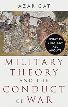 Military Theory and the Conduct of War: